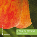 Pêche ou fesses?